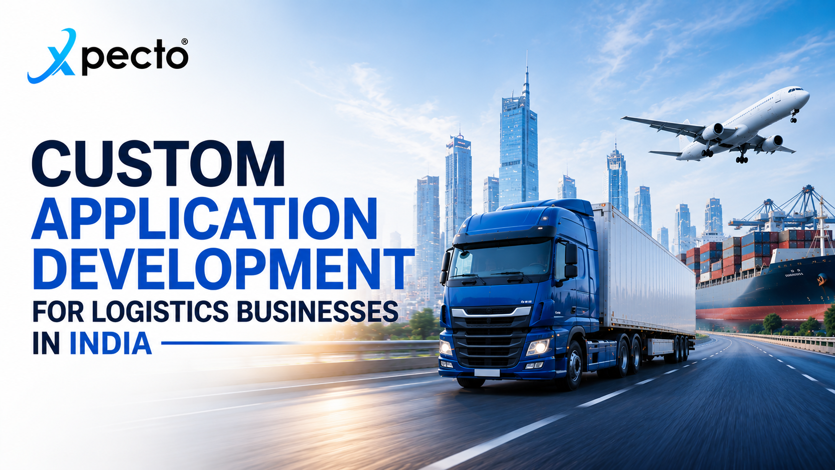 Custom Application Development for Logistics Businesses India