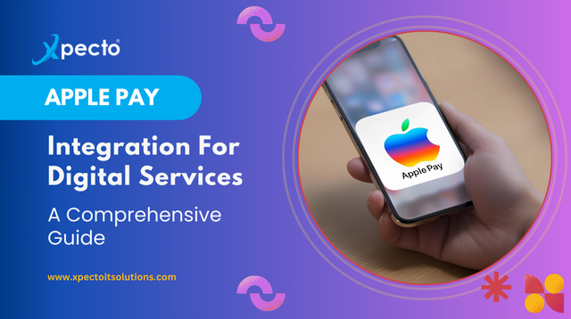 Apple Pay Integration for Digital Services: A Comprehensive Guide